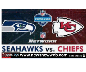 How to Watch and Listen | Preseason Week 2: Chiefs vs. Seahawks